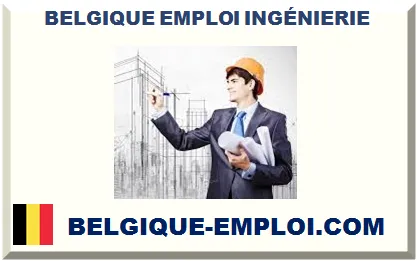 BELGIQUE EMPLOI INGÉNIERIE